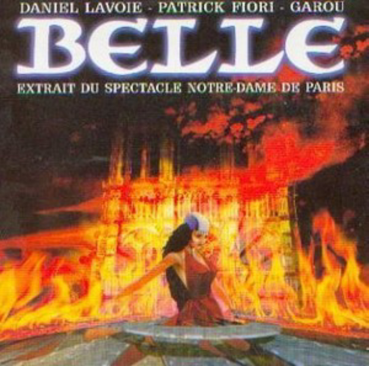 Belle (Patrick Fiori, Daniel Lavoie and Garou song)