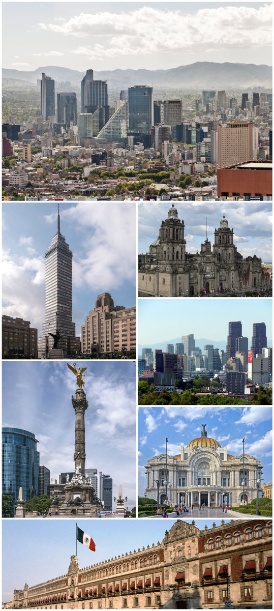 Clockwise from top: skyline of <a href="/content/Paseo_de_la_Reforma" style="color:blue">Paseo de la Reforma</a>, <a href="/content/Mexico_City_Metropolitan_Cathedral" style="color:blue">Mexico City Metropolitan Cathedral</a>, skyline of <a href="/content/Polanco" style="color:blue">Polanco</a>, <a href="/content/Palacio_de_Bellas_Artes" style="color:blue">Palacio de Bellas Artes</a>, <a href="/content/National_Palace_(Mexico)" style="color:blue">National Palace</a>, <a href="/content/Angel_of_Independence" style="color:blue">Angel of Independence</a>, and <a href="/content/Torre_Latinoamericana" style="color:blue">Torre Latinoamericana</a>